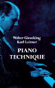 Piano Technique PIANO TECHNIQUE （Dover Books on Music: Piano） Walter Gieseking