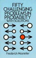 Remarkable puzzlers, graded in difficulty, illustrate elementary and advanced aspects of probability. These problems were selected for originality, general interest, or because they demonstrate valuable techniques. Also includes detailed solutions.