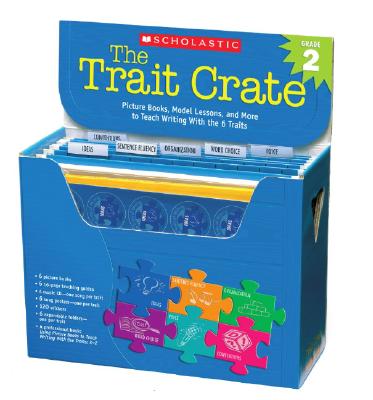 The Trait Crate(r) Grade 2: Picture Books, Model Lessons, and More to Teach Writing with the 6 Trait TRAIT CRATE(R) GRADE 2 [ Ruth Culham ]