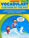 Vocabulary Cartoon of the Day, Grades 2-3: 180 Reproducible Cartoons That Expand Students' Vocabular VOCABULARY CARTOON DAY-GRD 2-3 