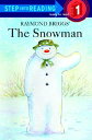 The Snowman SNOWMAN （Step Into Reading: A Step 1 Book） [ Raymond Briggs ]