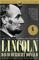 The phenomenal national bestseller that is "the Lincoln biography for this generation" (Arthur Schlesinger, Jr.)--now in paperback. Drawing on resources not available until recently--including Lincoln's personal papers, archives, and newspaper reports--two-time Pulitzer Prize-winning author David Herbert Donald presents a masterful account of Lincoln's rise to the presidency and the political and personal challenges he faced while in office.