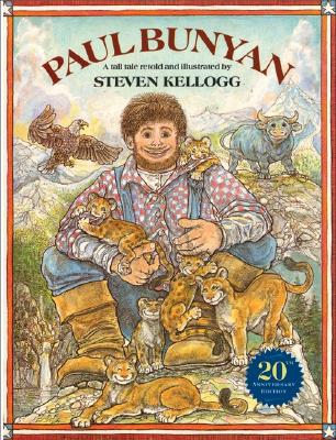 Paul Bunyan PAUL BUNYAN 20TH ANNIV/E [ Steven Kellogg ]