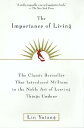 The Importance of Living IMPORTANCE OF LIVING [ Lin Yutang ]