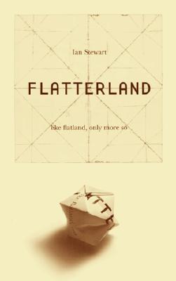 Flatland, " (1884) is one of the all-time classics of popular mathematics. Now, from science writer Ian Stewart, comes a superb sequel. Through larger-than-life characters and an inspired story line, "Flatterland" explores the present understanding of the shape and origins of the universe, as well as modern geometries and their applications. Illustrations.