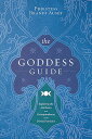 The Goddess Guide: Exploring the Attributes and Correspondences of the Divine Feminine GODDESS GD 