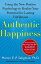 Authentic Happiness: Using the New Positive Psychology to Realize Your Potential for Lasting Fulfill AUTHENTIC HAPPINESS [ Martin E. P. Seligman ]