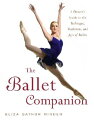 This new classic for dancers of all levels is the first complete, full-color ballet reference book, covering the technique, artistry, training, performance, and enjoyment of ballet--a beautiful gift for anyone who loves the art of dance.