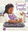 Williams-Sonoma Kids in the Kitchen: Sweet Treats[洋書]