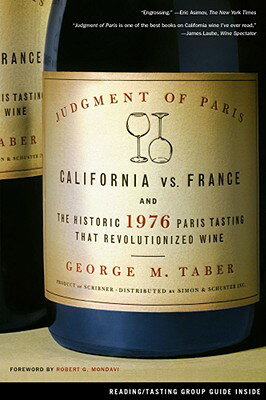 Told for the first time by the only reporter present, this is the full story of the mythic Paris Tasting of 1976--a blind tasting where a panel of esteemed French judges shocked the industry by choosing unknown California wines over France's best.