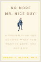 NO MORE MR NICE GUY Robert A. Glover RUNNING PR BOOK PUBL2003 Hardcover English ISBN：9780762415335 洋書 Family life & Comics（生活＆コミック） Family & Relationships