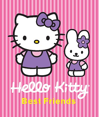 HELLO KITTY:BEST FRIENDS(H) [ RUNNING PRESS ]