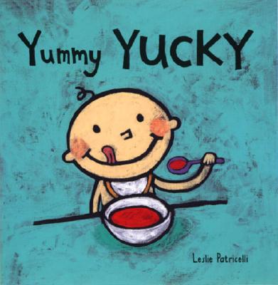 Yummy Yucky YUMMY YUCKY-BOARD （Leslie Patricell...