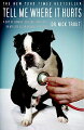 From the front lines of modern medicine, "Tell Me Where It Hurts" is a fascinating insider portrait of a veterinarian, his furry patients, and the blend of old-fashioned instincts and cutting-edge technology that defines pet care in the 21st century.