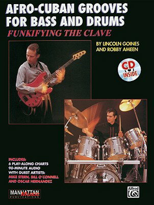 Funkifying the Clave: Afro-Cuban Grooves for Bass and Drums, Book & Online Audio FUNKIFYING THE CLAVE （Manhattan Music Publications） [ Alfred Music ]のサムネイル