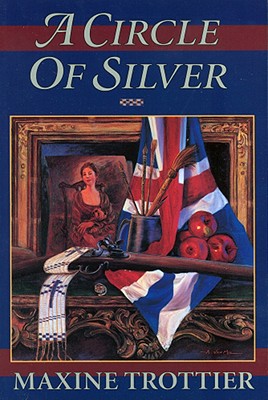 A Circle of Silver: Volume 1 CIRCLE OF SILVER （Circle of Silver Chronicles） [ Maxine Trottier ]