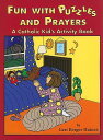 ŷ֥å㤨Fun with Puzzles and Prayers: A Catholic Kid's Activity Book FUN W/PUZZLES & PRAYERS-ACTIVI [ Geri Berger Haines ]פβǤʤ1,485ߤˤʤޤ