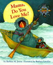 Mama, Do You Love Me Board Book: (Children 039 s Storytime Book, Arctic and Wild Animal Picture Book, N MAMA DO YOU LOVE ME BOARD BK-B （Mama Do You Love Me） Barbara Joosse