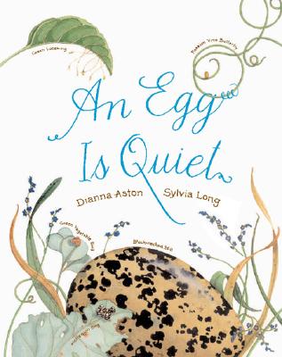 An Egg Is Quiet: (Nature Books for Kids, Children's Books Ages 3-5, Aw...