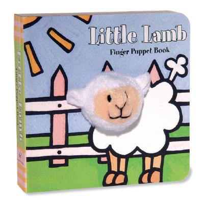 Little Lamb: Finger Puppet Book: (Finger Puppet Book for Toddlers and Babies, Baby Books for First Y LITTLE LAMB FINGER PUPPET BK-B （Little Finger Puppet Board Books） Chronicle Books