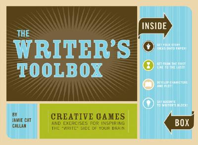 The Writer's Toolbox: Creative Games and Exercises for Inspiring the 'Write' Side of Your Brain (Wri