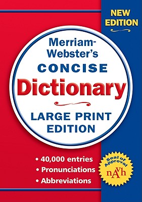 Merriam-Webster's Concise Dictionary: Large Print Edition