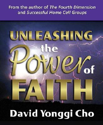 Unleashing the Power of Faith UNLEASHING THE POWER OF FAITH 