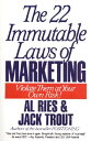 The 22 Immutable Laws of Marketing: Exposed and Explained by the World's Two 22 IMMUTABLE LAWS OF MARKE 