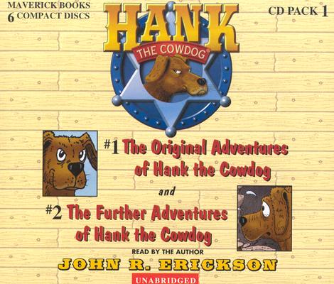 Hank the Cowdog CD Pack #1: The Original Adventures of Hank the Cowdog/The Further Adventuresof Hank HANKCD AUDIO PACK #01 HANKC 6D Hank the Cowdog Audio Packs [ John R. Erickson ]