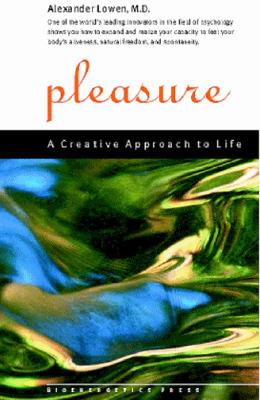 Pleasure PLEASURE [ Alexander Lowen ]