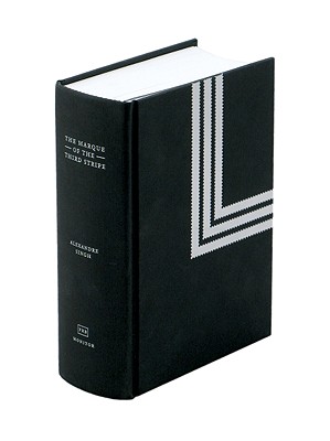 Alexandre Singh: The Marque of the Third Stripe ALEXANDRE SINGH THE MARQUE OF [ Alexandre Singh ]