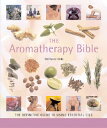 AROMATHERAPY BIBLE Mind Body Spirit Bibles Gill FarrerーHalls UNION SQUARE & CO2005 Paperback English ISBN：9781402730061 洋書 Family life & Comics（生活＆コミック） Health & Fitness