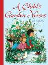 A Child's Garden of Verses CHILDS GARDEN OF VERSES 