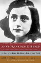 Anne Frank Remembered: The Story of the Woman Who Helped to Hide the Frank Family ANNE FRANK REMEMBERED 
