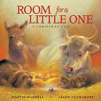 Room for a Little One: A Christmas Tale ROOM FOR LITTLE [ Martin Waddell ]