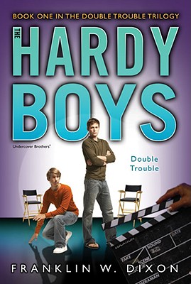 Double Trouble: Book One in the Double Danger Trilogy DOUBLE TROUBLE （Hardy Boys (All New) Undercover Brothers） Franklin W. Dixon