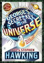 George 039 s Secret Key to the Universe GEORGES SECRET KEY TO THE UNIV （George 039 s Secret Key） Stephen Hawking