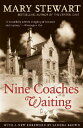 Nine Coaches Waiting: Volume 4 9 COACHES WAITING （Rediscovered Classics） [ Mary Stewart ]