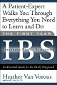 A patient-expert with firsthand experience walks those recently diagnosed with Irritable Bowel Syndrome through everything they need to learn and do during their first year. 12 charts.