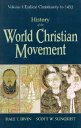 History of the World Christian Movement: Volume I: Earliest Christianity to 1453...
