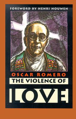 The Violence of Love VIOLENCE OF LOVE [ James R. Brockman S. J. ]