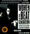 With fascinating biographies, over 40 rare photos, and never-before-published writing, "Women of the Beat Generation" captures the life and work of 40 women who broke with tradition in the uptight '50s. 50 photos.