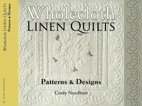 WHOLECLOTH LINEN QUILTS(P) [ CINDY(AMERICAN QUILTER'S SOCIET NEEDHAM ]