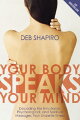 What are your symptoms and illnesses telling you about yourself? In Your Body Speaks Your Mind, renowned teacher and best-selling author Deb Shapiro shows you how mastering the language of your symptoms can actually increase your potential for healing. You'll discover how unresolved psycho/emotional issues can affect your physical health, how feelings and thoughts are linked to specific body parts, and steps you can take to heal your body with your mind and to heal your mind with your body.