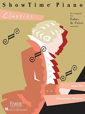 Showtime Piano Classics - Level 2a SHOWTIME PIANO CLASSICS - LEVE Nancy Faber