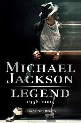 Michael Jackson: Legend 1958-2009 MICHAEL JACKSON LEGEND 1958-20 [ Chas Newkey-Burden ]