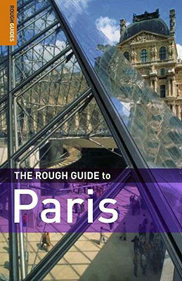 The Rough Guide to Paris ROUGH GT PARIS 11/E （Rough Guide to Paris (Paperback)） [ Ruth Blackmore ]