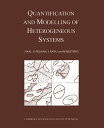 Quantification and Modelling of Heterogeneous Systems QUANTIFICATION & MODELLING OF [ Ivan Saxl ]