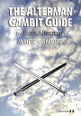 Alterman Gambit Guide: White Gambits ALTERMAN GAMBIT GD WHITE GAMBI Boris Alterman