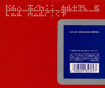 KEN ISHIIメタル ブルー アメリカ ケンイシイ 発売日：1998年01月01日 予約締切日：1997年12月25日 Metal Blue America JAN：4988009853697 SRCSー8536 (株)ソニー・ミュージックレーベルズ (株)ソニー・ミュージックマーケティング [Disc1] 『メタル・ブルー・アメリカ』／CD アーティスト：KEN ISHII 曲目タイトル： &nbsp;1. Metal Blue America [4:31] &nbsp;2. Butter Bump [5:33] &nbsp;3. Actio Surrealismo [5:22] &nbsp;4. Jet'n Rush [5:14] &nbsp;5. Super Fly [4:55] &nbsp;6. Somewhere There [4:00] &nbsp;7. Headfirst [4:56] &nbsp;8. Spinous Blue [5:59] &nbsp;9. Decrescendo [5:15] &nbsp;10. Rev Splash [8:11] CD ダンス・ソウル クラブ・ディスコ